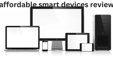 affordable smart devices review