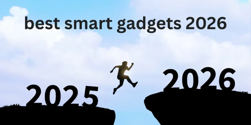 best smart gadgets 2026