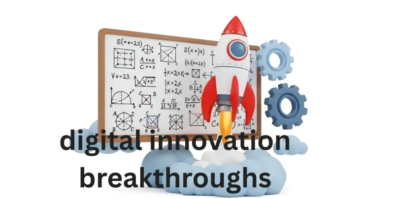 digital innovation breakthroughs