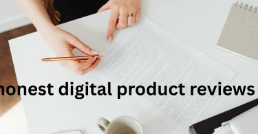 honest digital product reviews