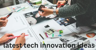 latest tech innovation ideas