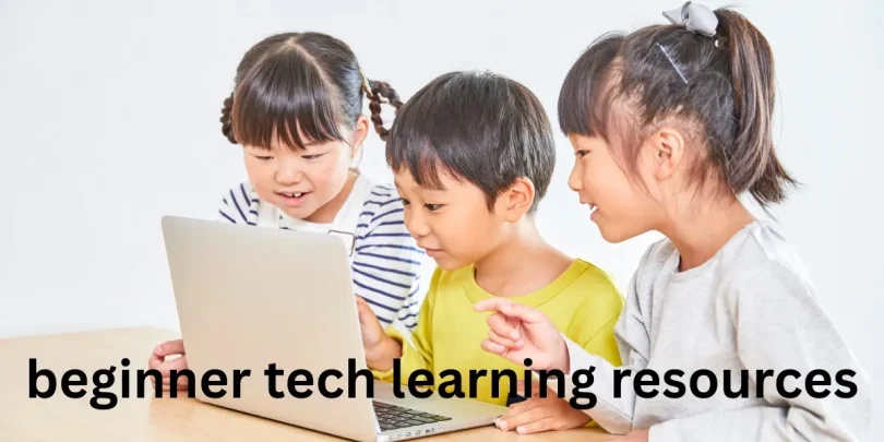 beginner tech learning resources