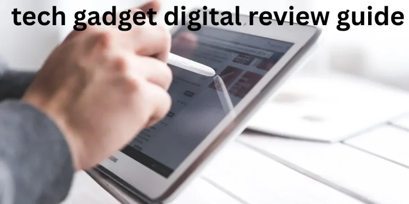 tech gadget digital review guide