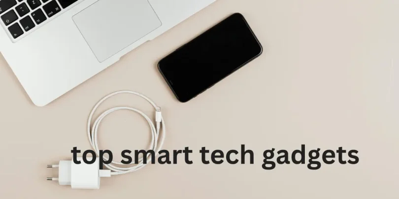 top smart tech gadgets