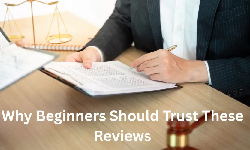 why beginners should trust these reviews